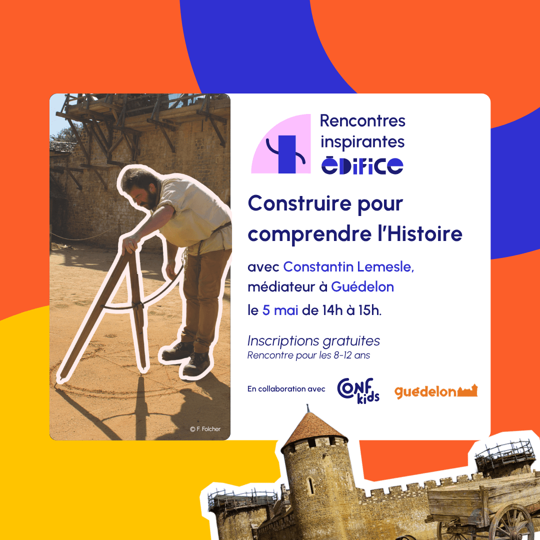 Construire pour comprendre l'histoire